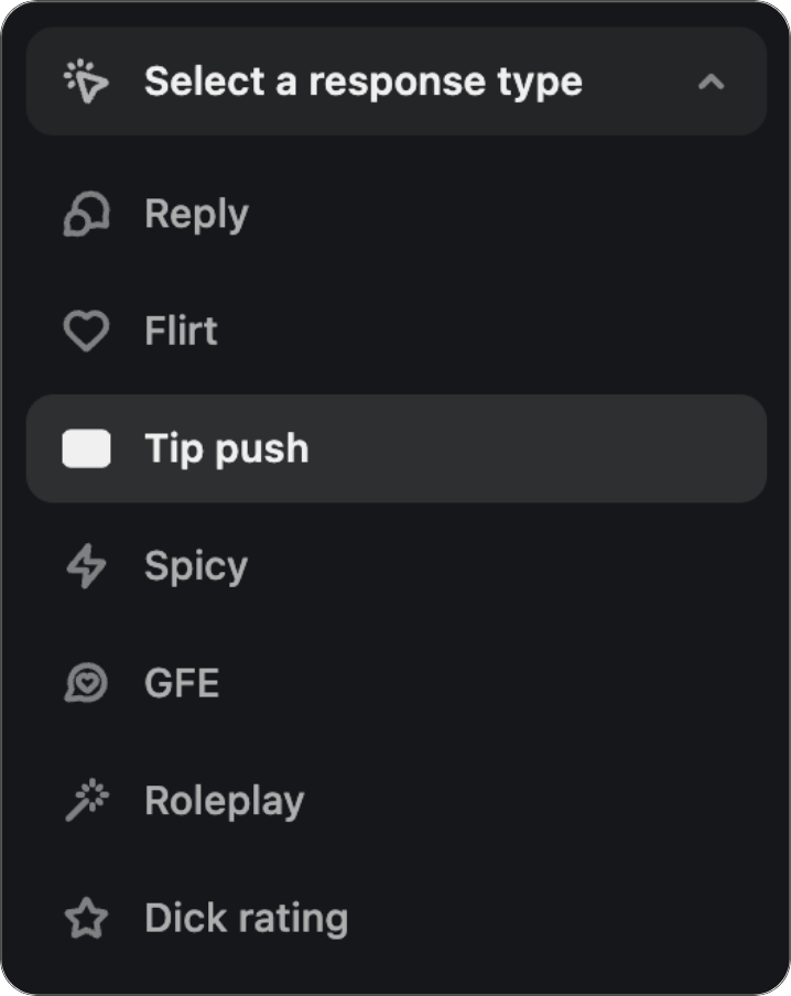 AI reply response types: Reply, Flirt, GFE, Roleplay, and more